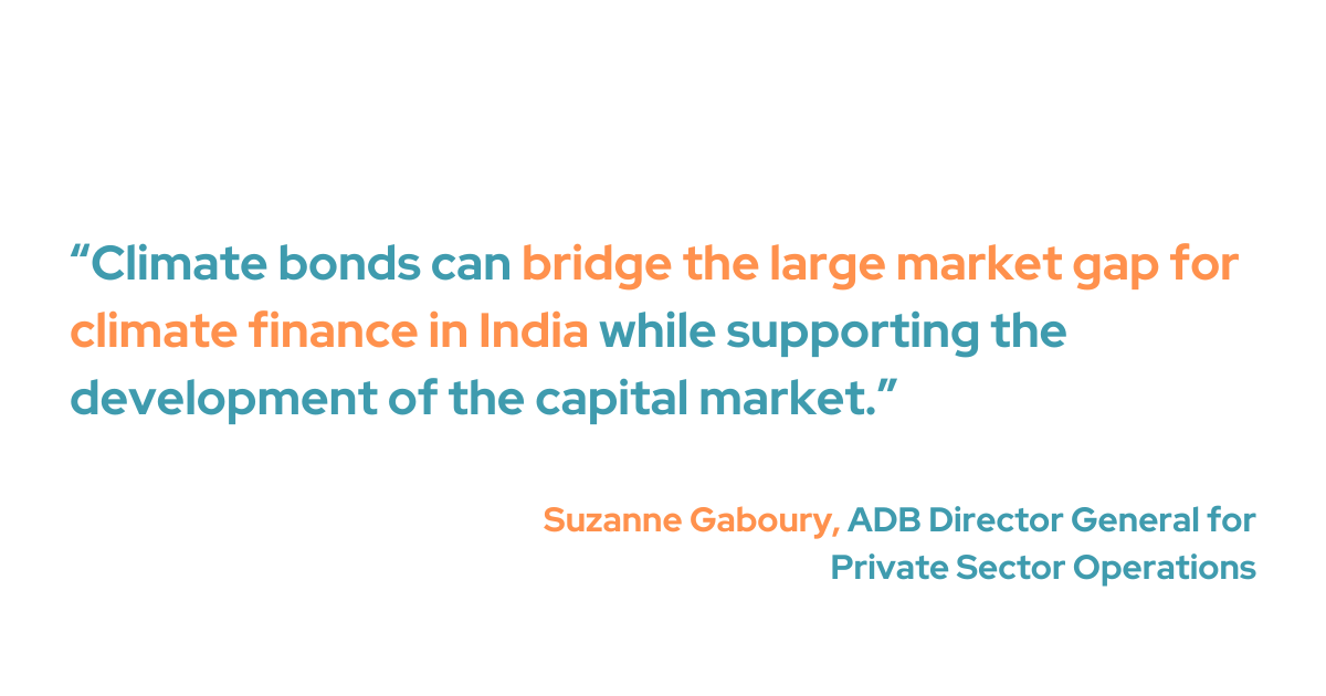 Suzanne Gaboury, ADB director general for Private Sector Operations, emphasized the role climate bonds can play in assisting the growth of the capital market and closing the significant gap in the climate finance industry in India. “This partnership with Vivriti Capital Limited allows ADB to support scalable and commercially viable renewable energy projects and promote decarbonization of road transport, which accounts for up to 30% of urban air pollution in India," she added. 